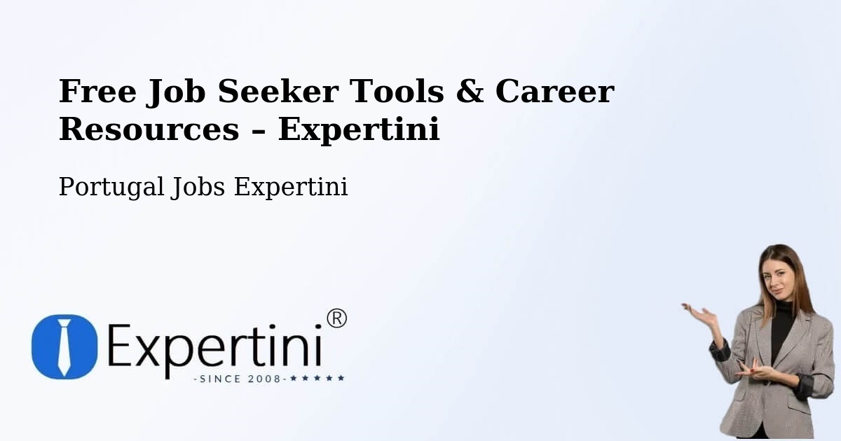Free Job Seeker Tools & Career Resources – Velas - Velas, Portugal Jobs Expertini
