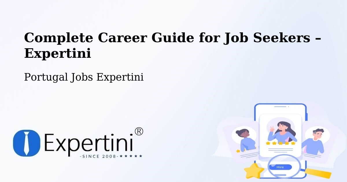 Career Guide for Job Seekers – Velas - Velas, Portugal Jobs Expertini